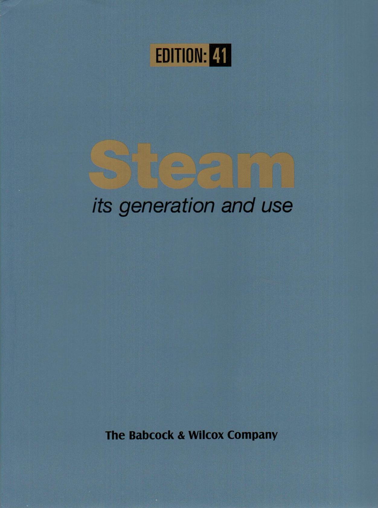 Steam its generation and use - The Badcock & Wilcox Company