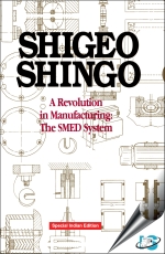 A Revolution in Manufacturing : The SMED System (Hardcover Edition) [ 0367022699 / 9780367022693 ]