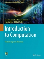 Introduction to Computation : Haskell, Logic and Automata [ 3030769070 / 9783030769079 ]