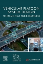 Vehicular Platoon System Design : Fundamentals and Robustness [ 0443298572 / 9780443298578 ]