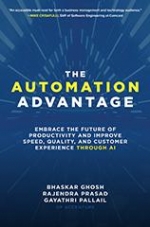 The Automation Advantage: Embrace the Future of Productivity and Improve Speed, Quality, and Customer Experience Through AI [ 1260473295 / 9781260473292 ]