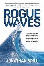 Rogue Waves: Future-Proof Your Business to Survive and Profit from Radical Change [ 1264257155 / 9781264257157 ]