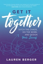 Get It Together: Ditch the Chaos, Do the Work, and Design your Success [ 1260142957 / 978126014295 ]