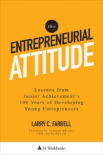 The Entrepreneurial Attitude: Lessons From Junior Achievement's 100 Years Of Developing Young Entrepreneurs [ 1260026701 / 978126002670 ]