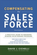 Compensating the Sales Force, Third Edition: A Practical Guide to Designing Winning Sales Reward Programs [ 1260026817 / 978126002681 ]