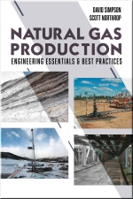 Natural Gas Production : Engineering Essentials & Best Practices [ 1955578249 / 9781955578240 ]