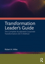 Transformation Leader’s Guide : The Complete Accelerated Corporate Transformation (ACT) Method [ 1032224797 / 9781032224794 ]