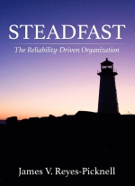 Steadfast : The Reliability-Driven Organization [ 0831137045 / 9780831137045 ]