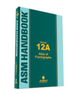 ASM Handbook Volume 12A : Atlas of Fractographs [ 1627084983 / 9781627084987 ]