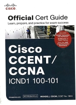 Cisco CCENT/CCNA ICND1 100 - 101 Official Cert Guide (With CD-ROM) [ 9332520968 / 9789332520967 ]