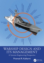 Warship Design and its Management : A Systems Engineering Perspective [ 1041082134 / 9781041082132 ]