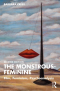 The Monstrous-Feminine : Film, Feminism, Psychoanalysis, 2nd Edition [ 0367209454 / 9780367209452 ]