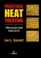Practical Heat Treating : Processes and Practices [ 1627084541 / 9781627084543 ]