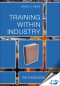 Training Within Industry : The Foundation of Lean, (With CD-ROM) [ 1563273071 / 9781563273070 ]