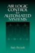 Air Logic Control for Automated Systems [ 0849320577 / 9780849320576 ]