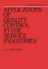 Applications of Quality Control in the Service Industries [ 0824774663 / 9780824774660 ]