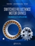 Switched Reluctance Motor Drives : Fundamentals to Applications [ 103233875X / 9781032338750 ]