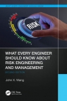 What Every Engineer Should Know About Risk Engineering and Management, 2nd Edition [ 1032439823 / 9781032439822 ]