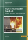 Plastics Flammability Handbook : Principles, Regulations, Testing, and Approval, 4th Edition [ 1569907625 / 9781569907627 ]