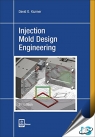 Injection Mold Design Engineering, 2nd Edition [ 1569905703 / 9781569905708 ]