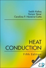 Heat Conduction, 5th Edition [ 9781138943841 ]