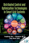 Distributed Control and Optimization Technologies in Smart Grid Systems [ 1138088595 / 9781138088597 ]